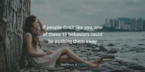 “Why Don’t People Like Me?” 15 Behaviors That Push Others Away