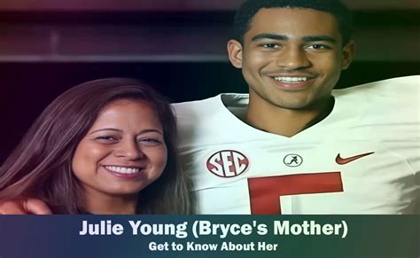 Julie Young - Bryce Young's Mother | Know About Her