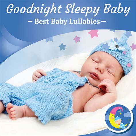 Stream Goodnight Sleepy Baby Lullaby Music - Best Baby Lullabies