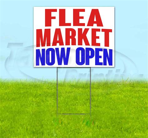 FLEA MARKET NOW OPEN (18" X 24") CORRUGATED PLASTIC YARD SIGN, INCLUDES ...