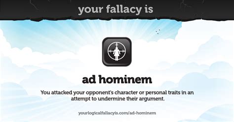 Your logical fallacy is ad hominem