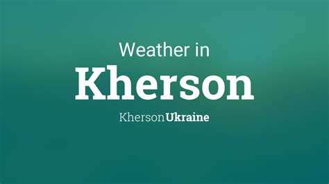 Weather for Kherson, Ukraine