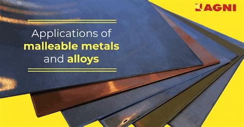 Malleability in Metals: Shaping Applications and Versatility