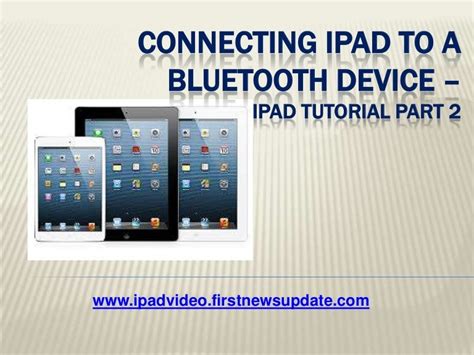 Connecting ipad to a bluetooth device - ipad tutorial part 2