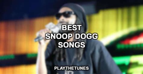 20 Best Snoop Dogg Songs (Ranked In 2024)