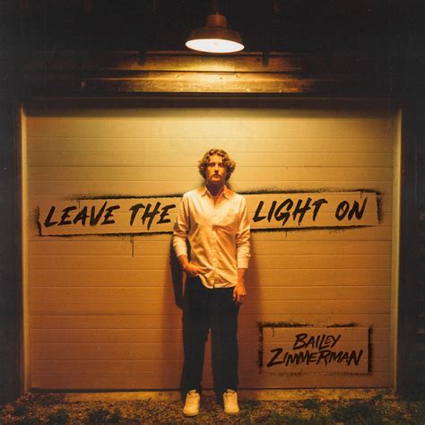 ‎Bailey Zimmerman在 Apple Music 上的《Leave The Light On - EP》