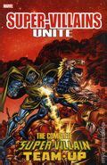 Super-Villains Unite: The Complete Super-Villain Team-Up TPB (2015 Marvel) comic books