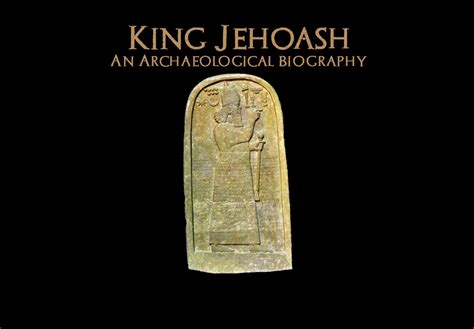 King Jehoash: An Archaeological Biography – Bible Archaeology Report