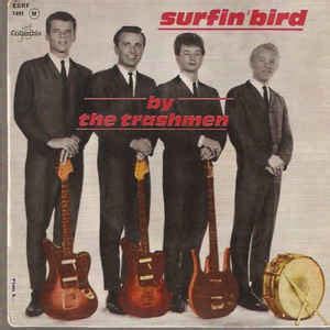 The Trashmen - Surfin' Bird | Releases | Discogs