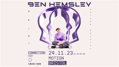 BEN HEMSLEY - CONNECTION TOUR - Motion Bristol