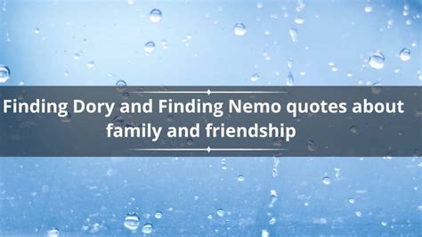 50+ Finding Dory and Finding Nemo quotes about family and friendship ...