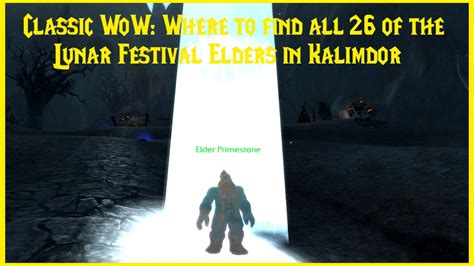 Classic WoW: Where to find all 26 of the Lunar Festival Elders in Kalimdor - YouTube