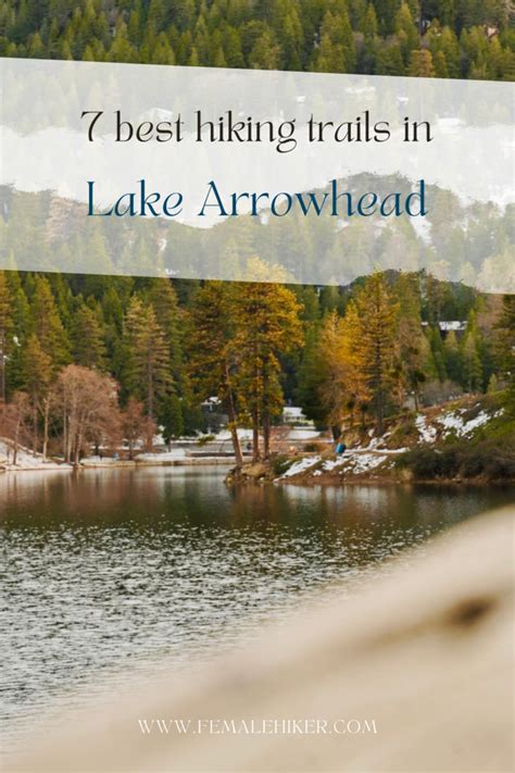 7 Best Lake Arrowhead Hiking Trails » The Modern Female Hiker