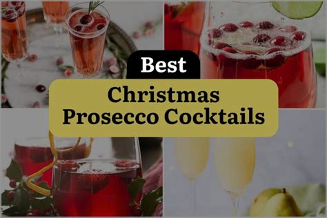 18 Christmas Prosecco Cocktails to Jingle Your Bells | DineWithDrinks