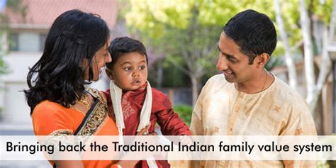 Traditional Indian Family Value System – Time to go Back to Basics?