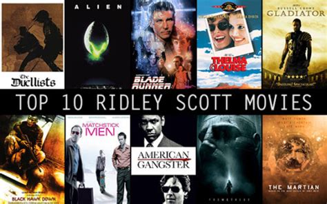 Top 10 Ridley Scott Movies | The Film Magazine