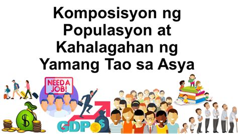 Modyul 6: Komposisyon ng Populasyon at Kahalagahan ng Yamang Tao sa Asya - Quizizz