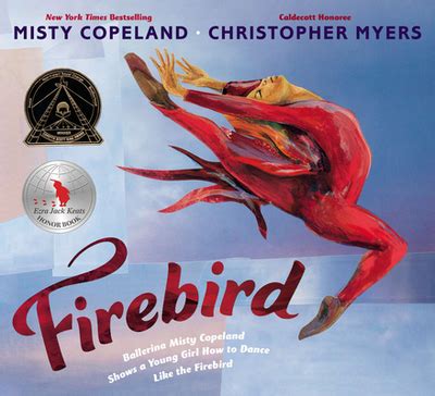 Firebird by Misty Copeland, Christopher Myers (Illustrator) - Alibris