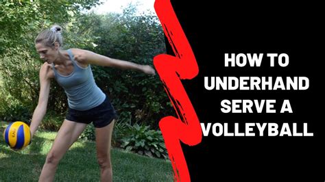 How To Serve Underhand Volleyball