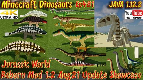 Jurassic World Reborn Mod 1.2 Aug21 Update Showcase Minecraft JAVA 1.12.2 Dinosaurs Ep481 - YouTube