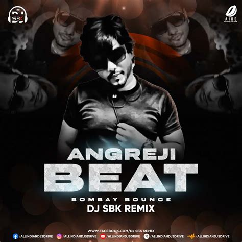 Angreji Beat (Bombay Bounce) - DJ SBK Mp3 Free Download