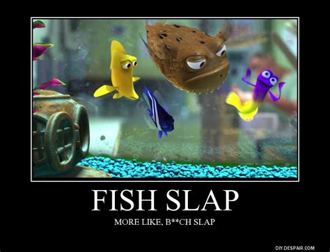 Motivational Poster #8 (Fish Slap) by RDJ1995 on DeviantArt