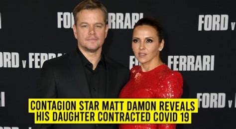 Contagion Star Matt Damon Reveals His Daughter Contracted COVID 19 ...