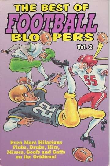 The Best of Football Bloopers Vol. 2 (1991) - Movie | Moviefone