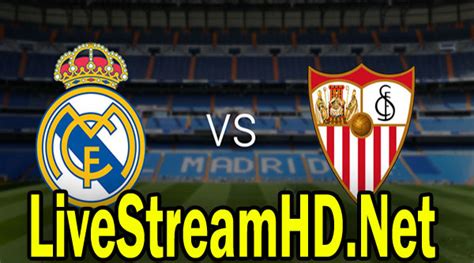 Real Madrid vs Sevilla – Live Stream HD