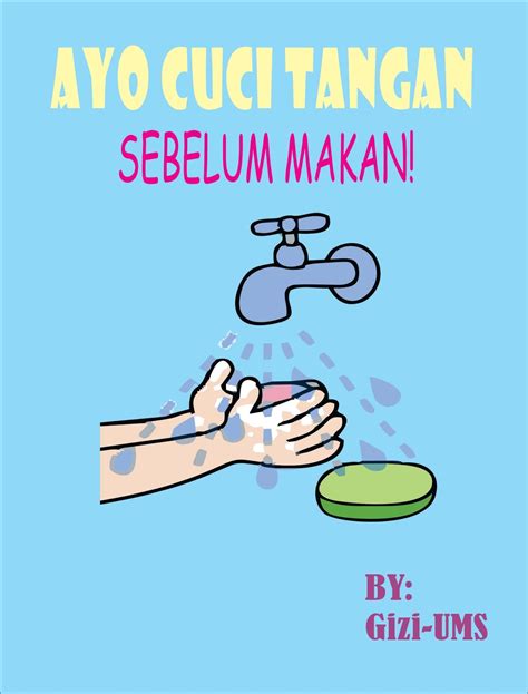 Poster Yang Berisi Ajakan Mencuci Tangan Sebelum Makan Adalah Poster ...