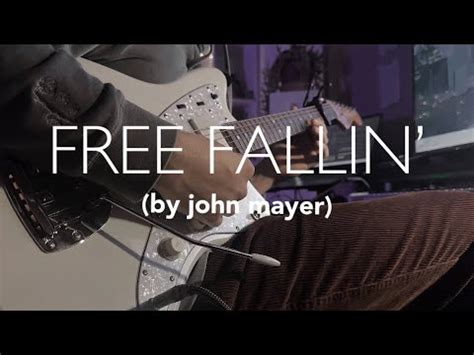 Free Fallin’ - John Mayer | Full Cover - YouTube