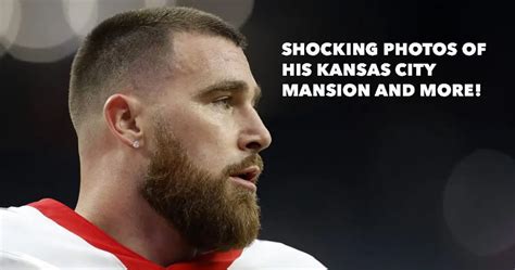 Travis Kelce House: Photos of His Kansas City Digs + More!