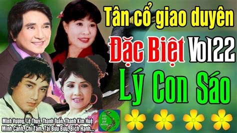 Tân Cổ Giao Duyên - Vol22 - 💝 LÝ CON SÁO - Album Ca Cổ, Tân Cổ Trước 1975 Hay Nhất - YouTube