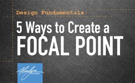 5 Ways To Create A Focal Point - Alvalyn Creative Illustration