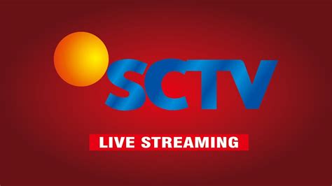 LIVE STREAMING SCTV - YouTube