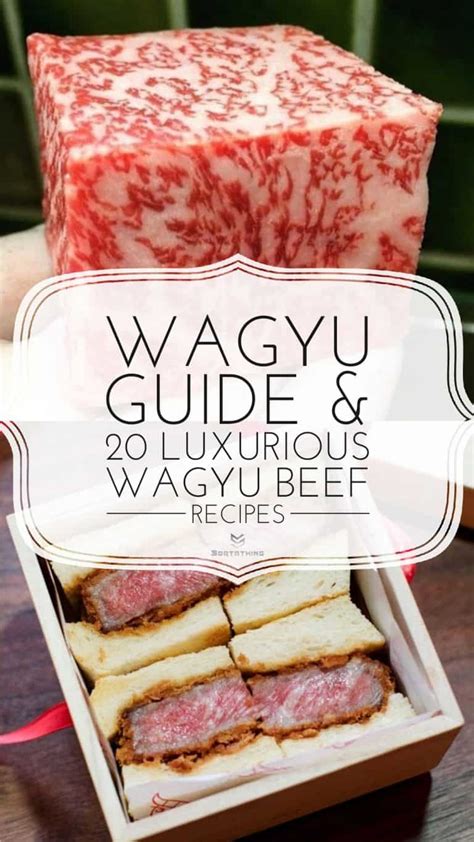 20 Luxurious Wagyu Beef Recipes - Sortathing