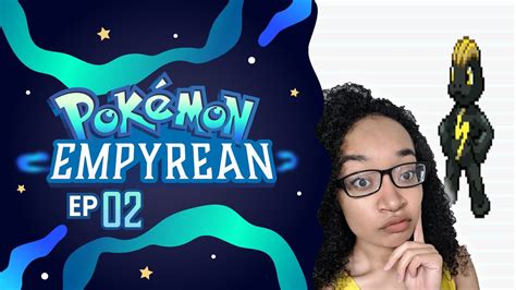 Pokemon Empyrean Let's Play: New Pokemon Types!? (Part 2) - YouTube