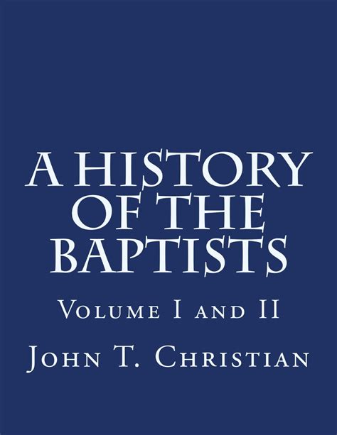 A History of the Baptists Volume I and II - Solid Christian Books