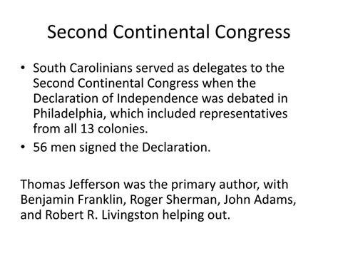 8-2.3 Explain the roles of South Carolinians in the adoption of the Declaration of Independence ...