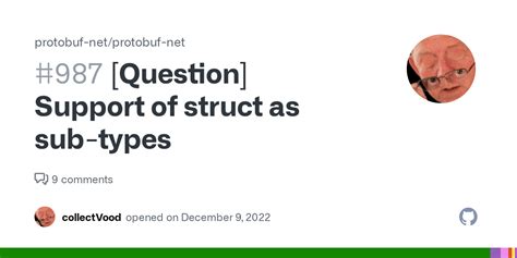 [Question] Support of struct as sub-types · Issue #987 · protobuf-net ...