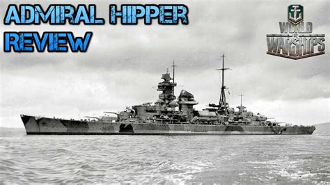 World of Warships - Admiral Hipper Review - YouTube