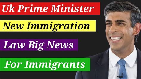 Uk prime minister new immigration law big news for immigrants 2023|uk ...