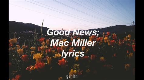 Mac Miller - Good News // lyrics Mac Miller And Ariana Grande, Ariana Grande Facts, Mac Miller ...