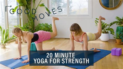 20 Minute Yoga For Strength | Good Moves | Well+Good - YouTube