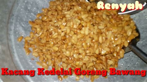 Kacang Kedelai Goreng Bawang - YouTube