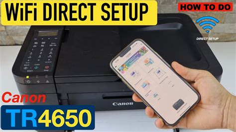 Canon Pixma TR4650 WIFi Direct Setup, Wireless Setup Using Printer ...