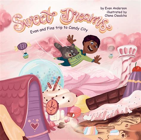 Sweet Dreams: A quick bedtime story that kids will love! by Evan Anderson | Goodreads