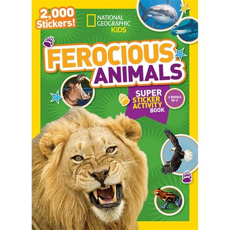 Ng Sticker Activity Books: National Geographic Kids Ferocious Animals Super Sticker Activity ...