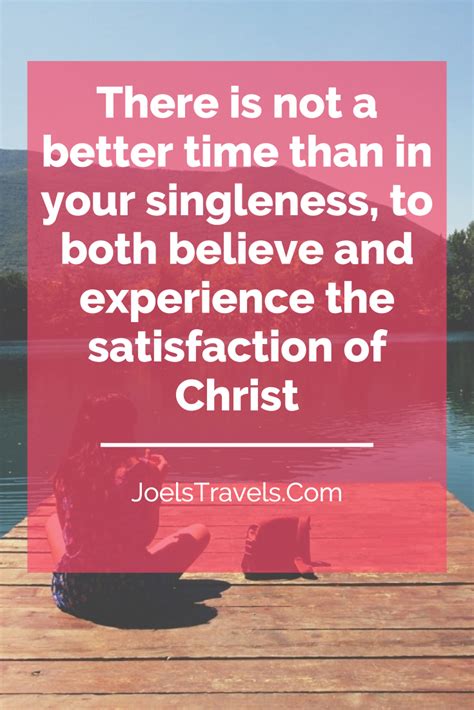 5 Reasons To Take Joy In Your Singleness - Joel's Travels