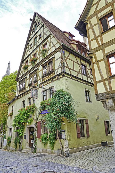 A Hotel In The Town Of Rothenburg ob der Tauber Which Is In Bavaria Germany Photograph by Rick ...